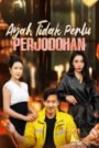 Ayah tidak perlu berjodohan sub indo